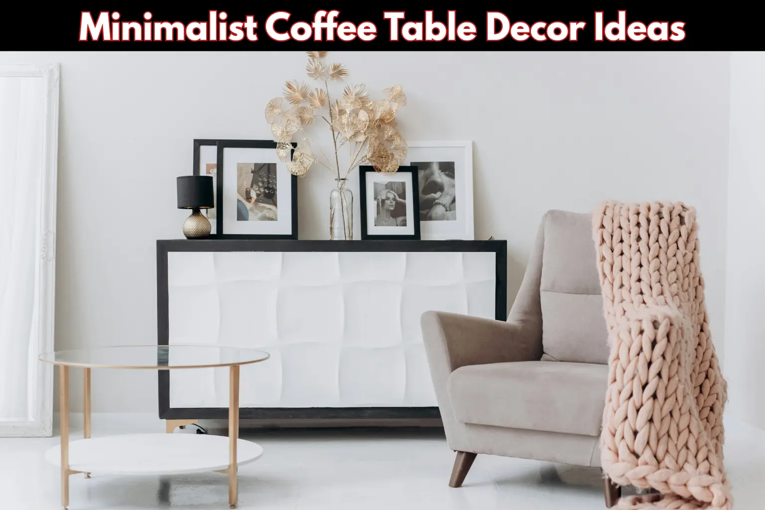 Minimalist Coffee Table Decor Ideas You’ll Love